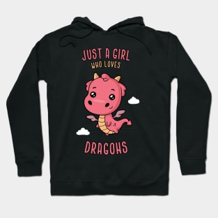 Just a Girl Who Loves Dragons Hoodie